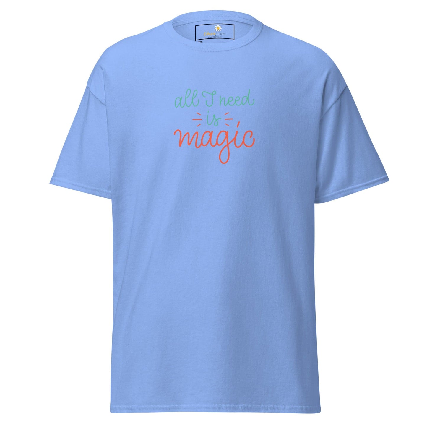 Light blue T-shirt with all I need is magic text for men and women in 2XL-5XL sizes